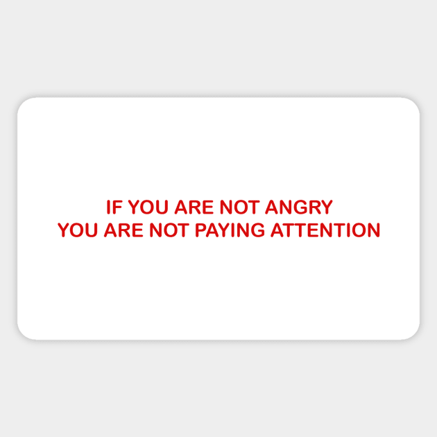 IF YOU ARE NOT ANGRY Sticker by Psychoanalytic's Store